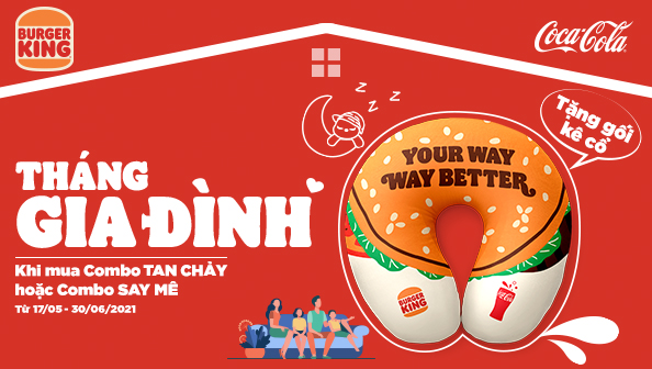 TẶNG GỐI KÊ CỔ CHỮ U BURGER KING KHI MUA COMBO “TAN CHẢY”/ “SAY MÊ”