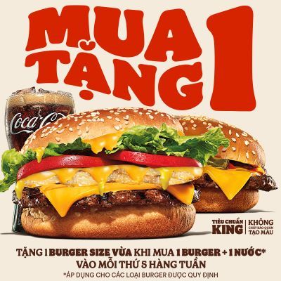 WHOPPER DAY  THỨ 5 - MUA 1 BÁNH TẶNG 1 BÁNH